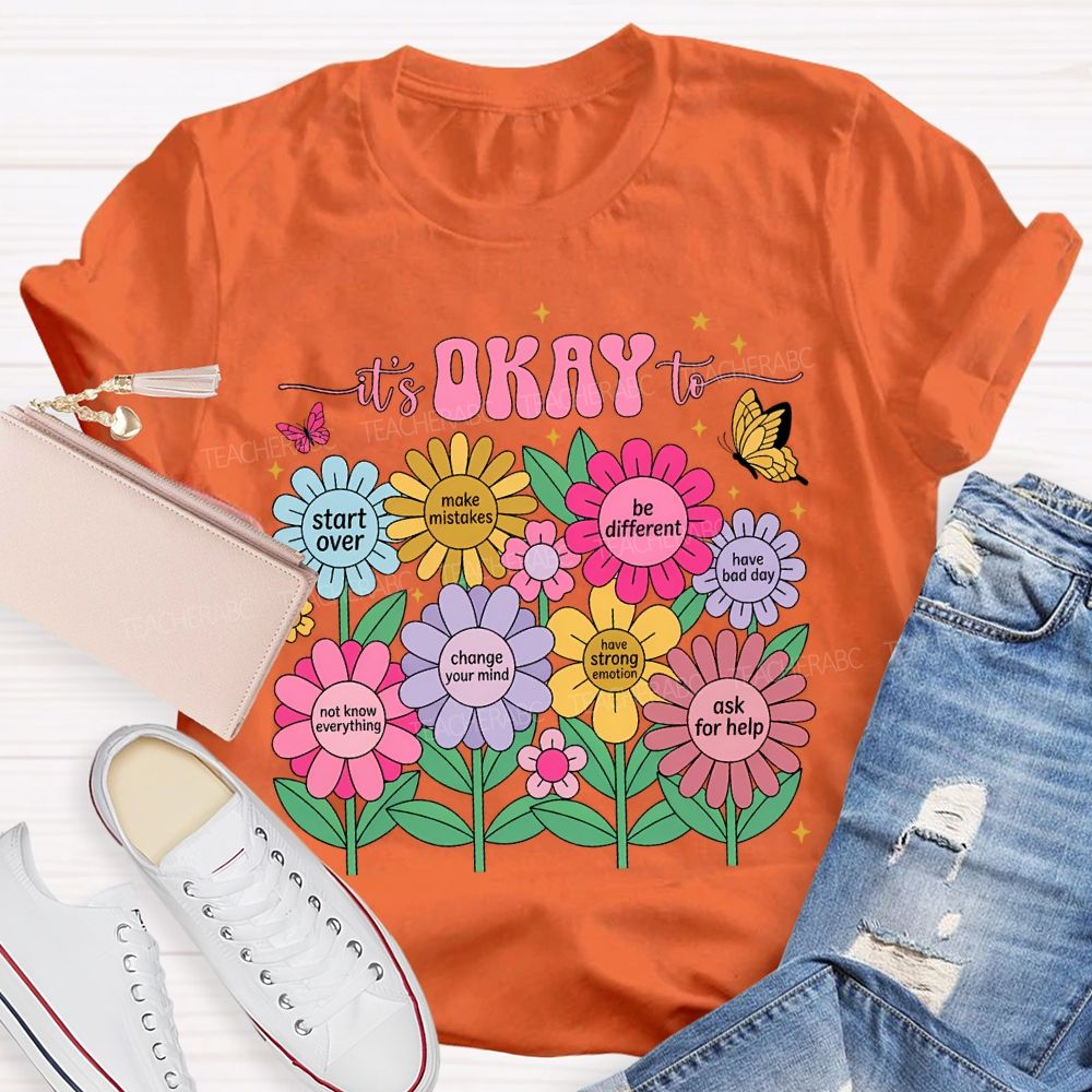 It'S Okay To Start Over Make Mistakes Be Different T-shirt