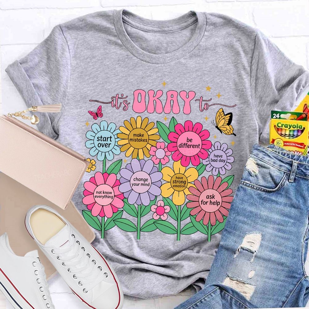 It'S Okay To Start Over Make Mistakes Be Different T-shirt