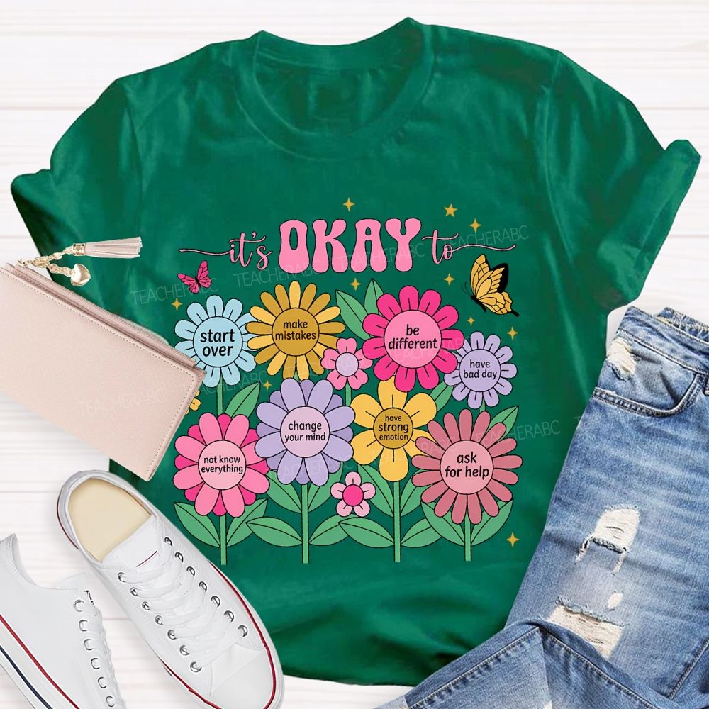 It'S Okay To Start Over Make Mistakes Be Different T-shirt