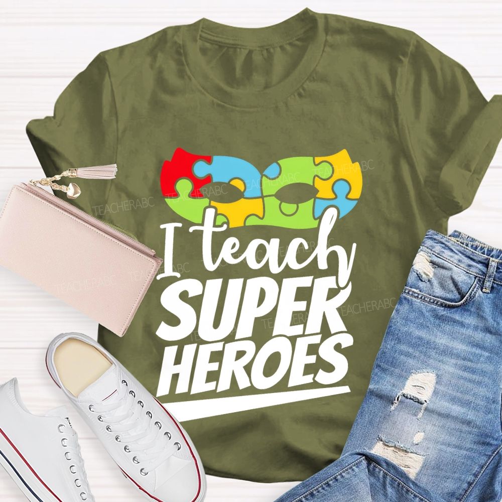 I Teach Super Heroes Letters  Teacher T-shirt