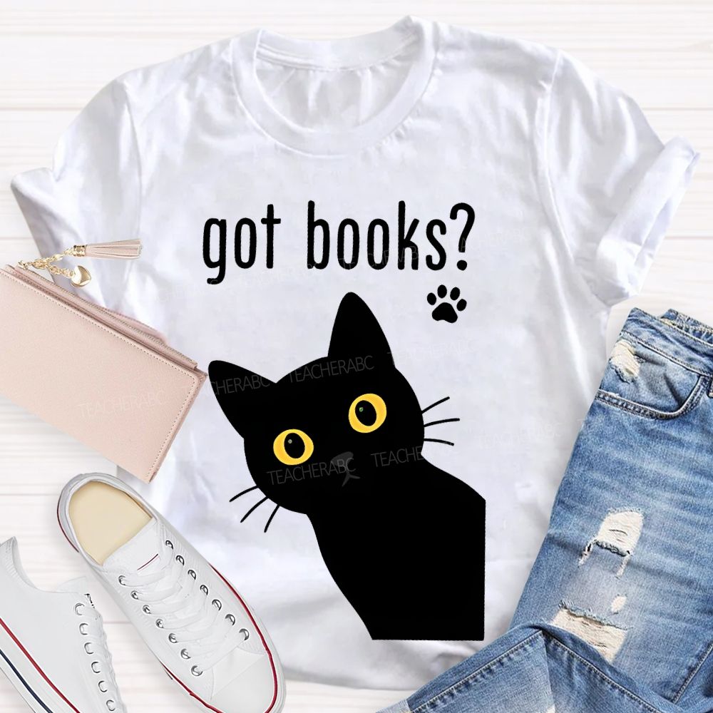 Got Books  Teacher T-shirt