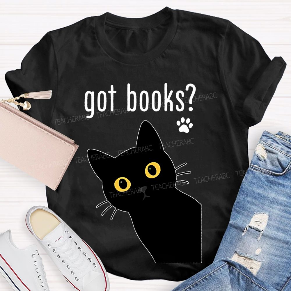 Got Books  Teacher T-shirt