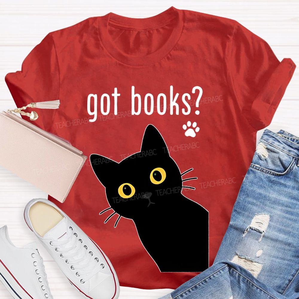 Got Books  Teacher T-shirt