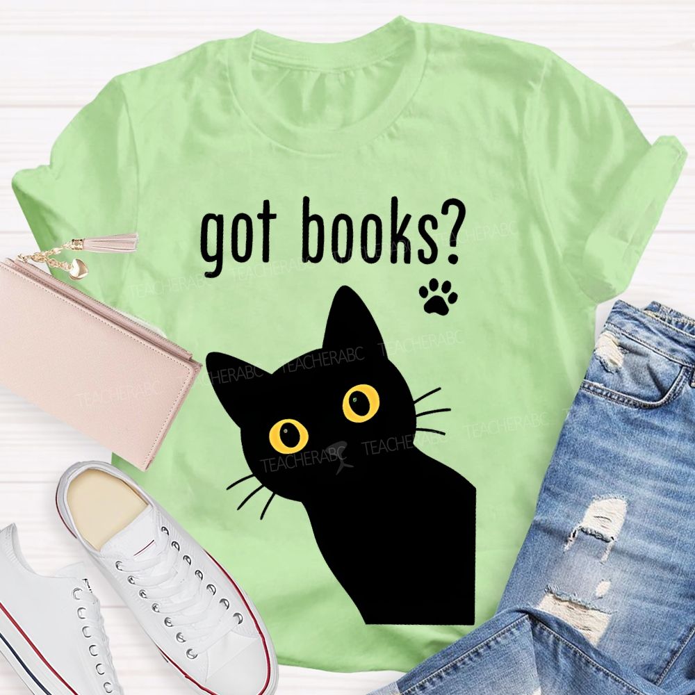 Got Books  Teacher T-shirt