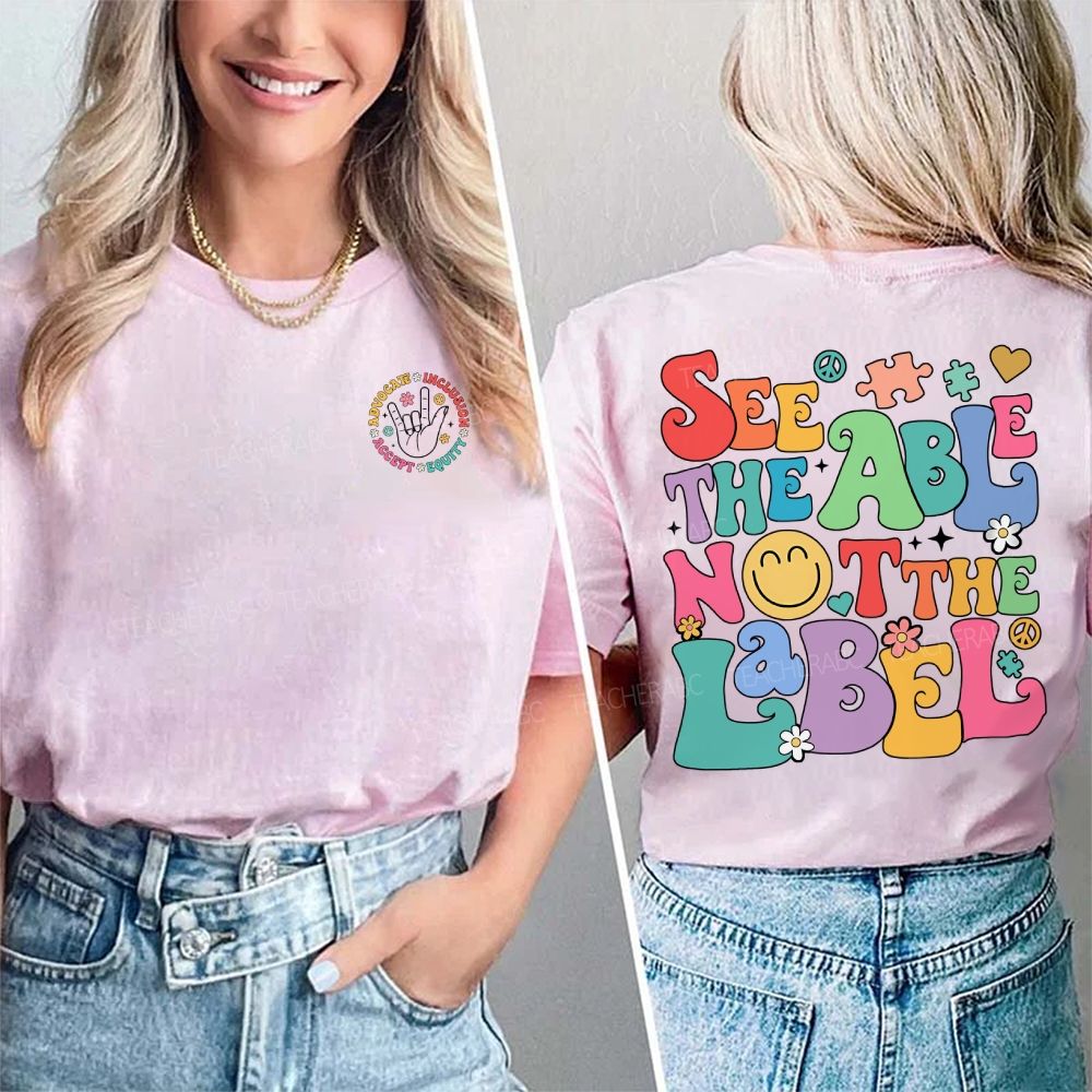 Personalized Name See The Able Not The Label Double Printed T-shirt
