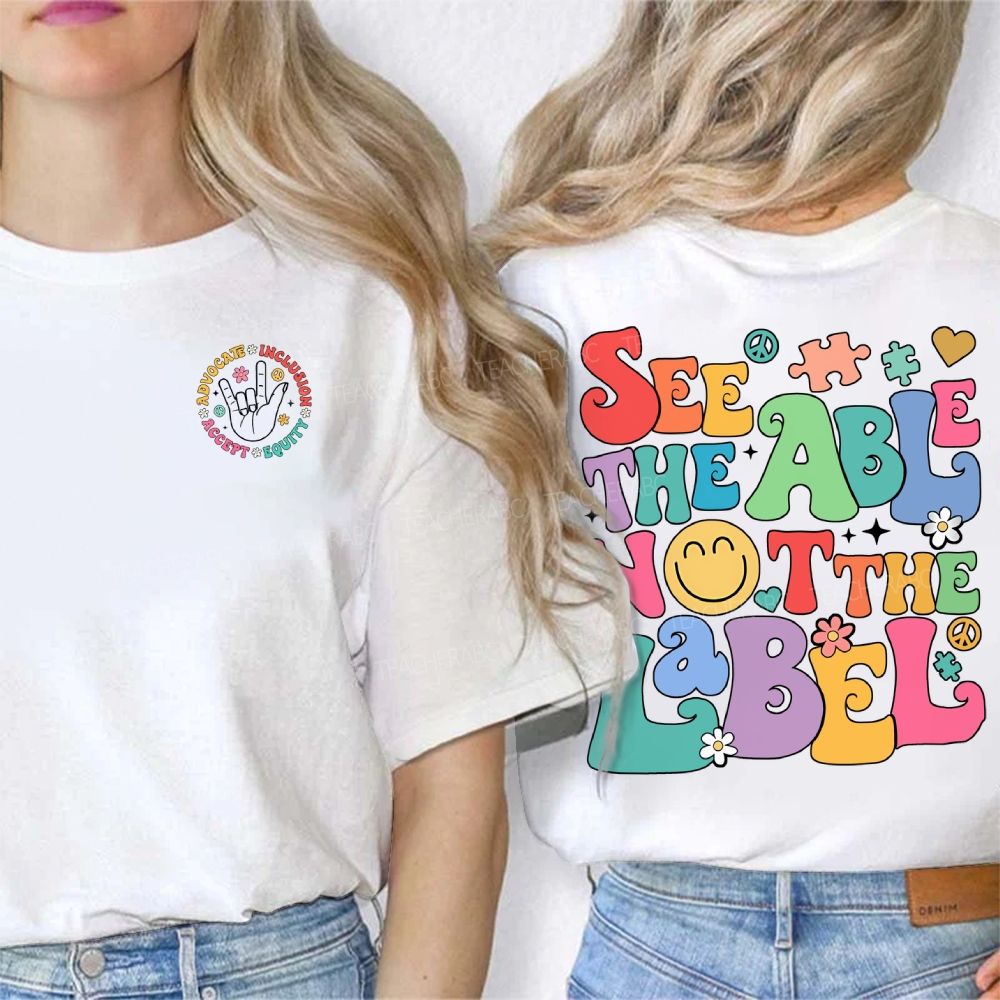 Personalized Name See The Able Not The Label Double Printed T-shirt