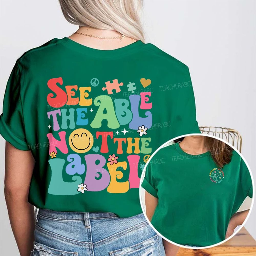 Personalized Name See The Able Not The Label Double Printed T-shirt