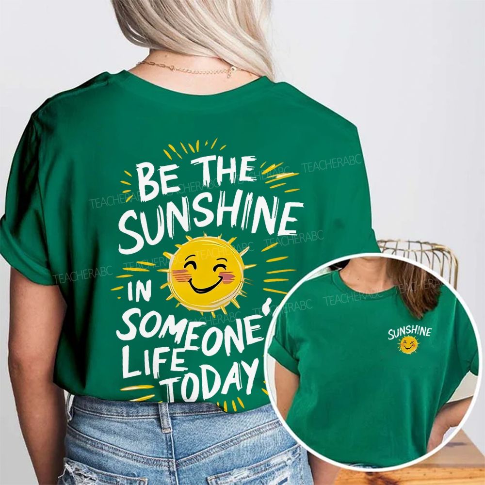 Be The Sunshine Double Printed T-shirt