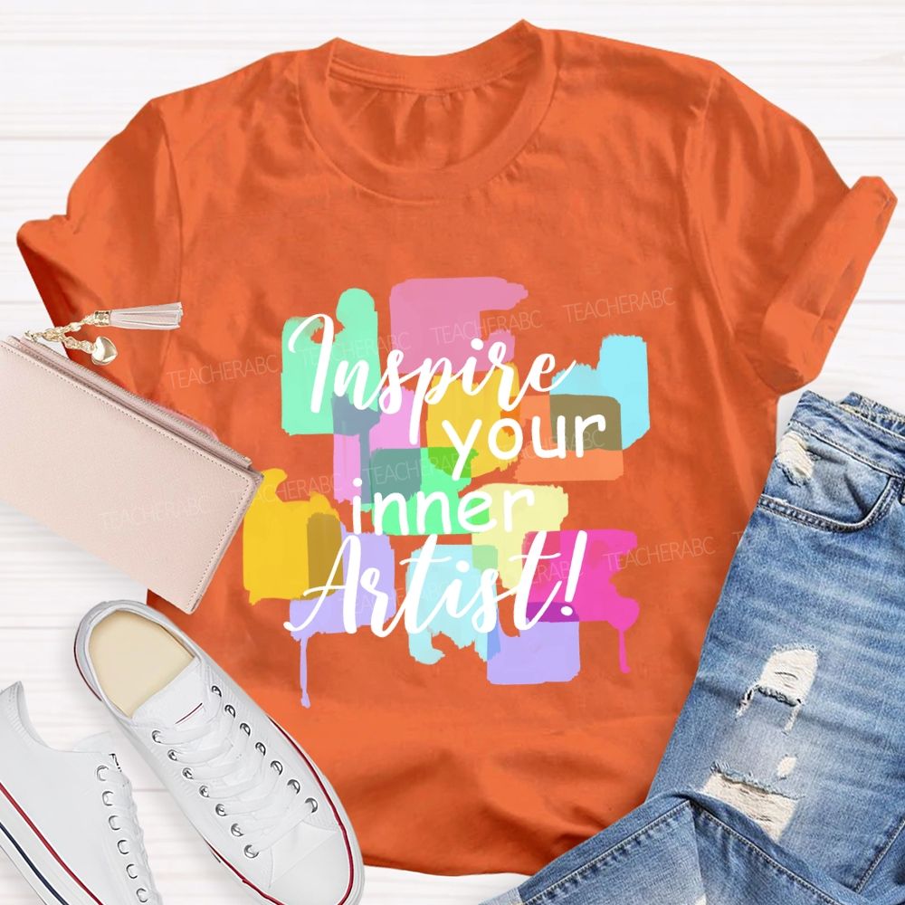 Inspire Your Inner Artist Art Teacher T-shirt