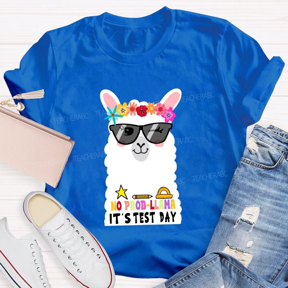 No Prob-llama It's Test Day Floral Teacher T-shirt