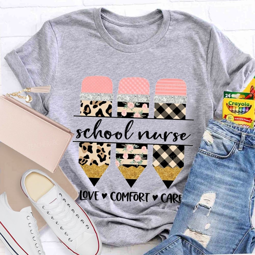 School Nurse Love Comfort Care T-shirt