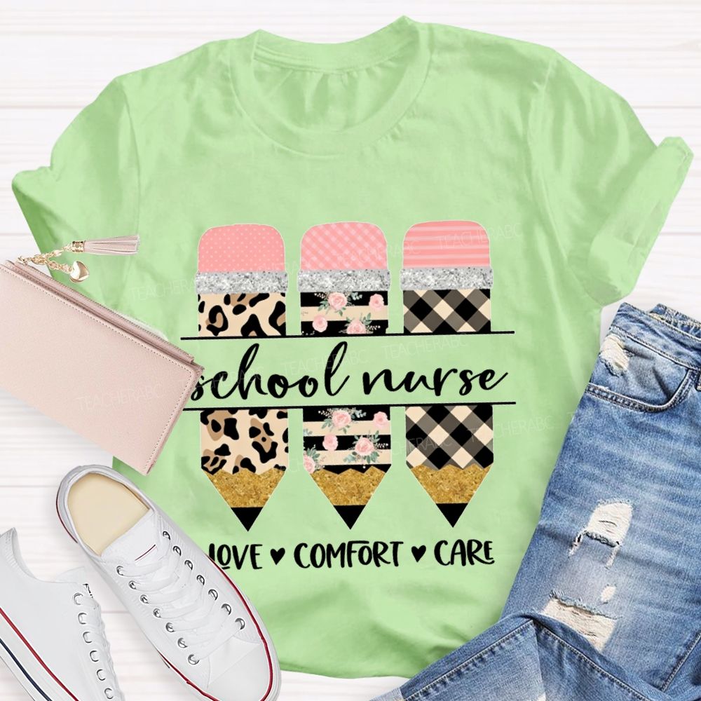 School Nurse Love Comfort Care T-shirt