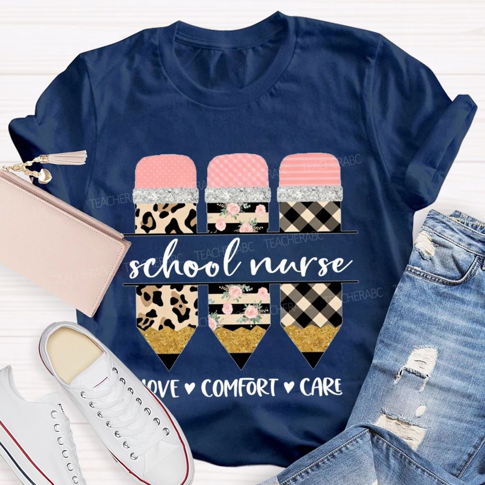 School Nurse Love Comfort Care T-shirt