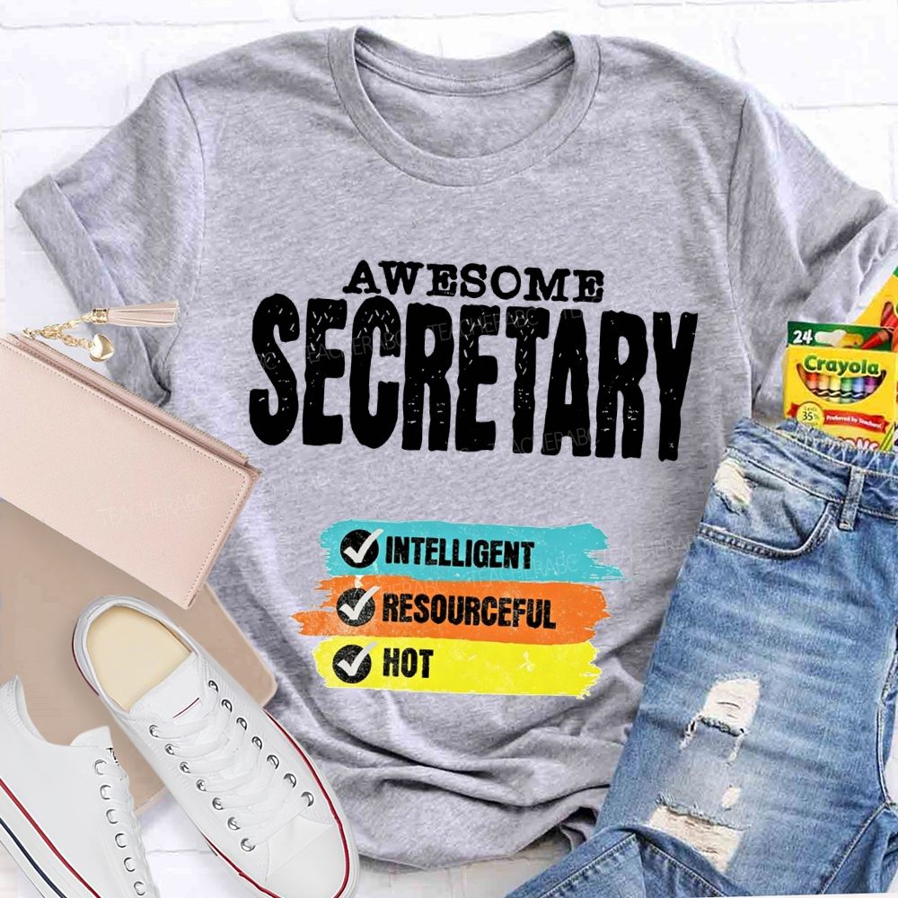 Awesome Secretary Intelligent Resourceful Hot T-shirt