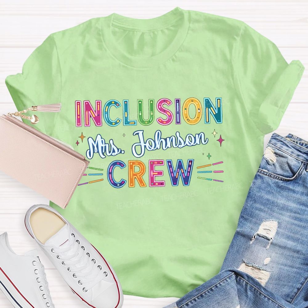 Personalized Name Inclusion  Crew  Colorful Letters  Teacher T-shirt