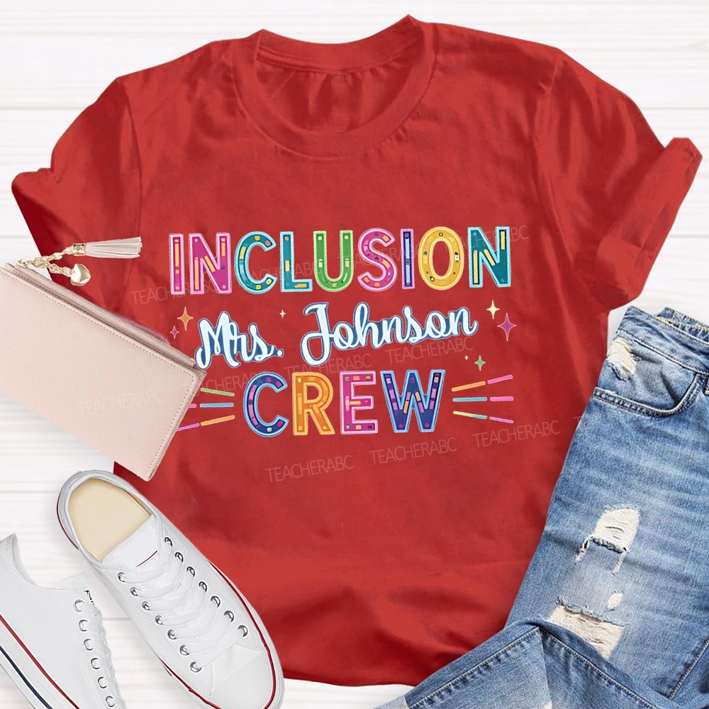 Personalized Name Inclusion  Crew  Colorful Letters  Teacher T-shirt