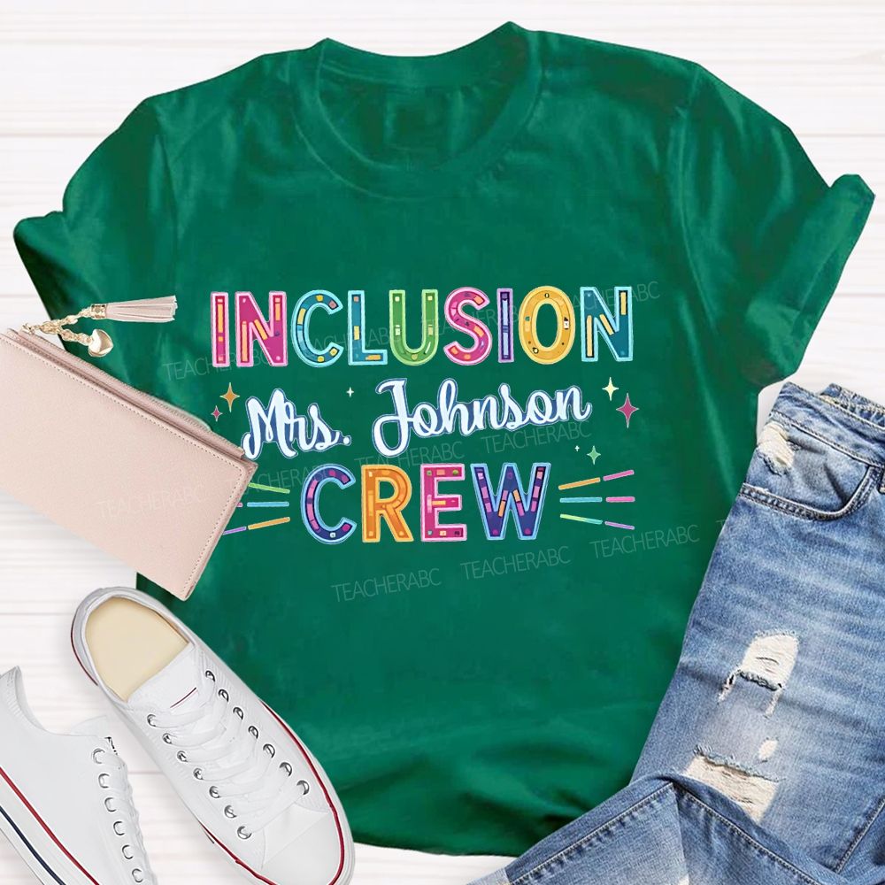 Personalized Name Inclusion  Crew  Colorful Letters  Teacher T-shirt