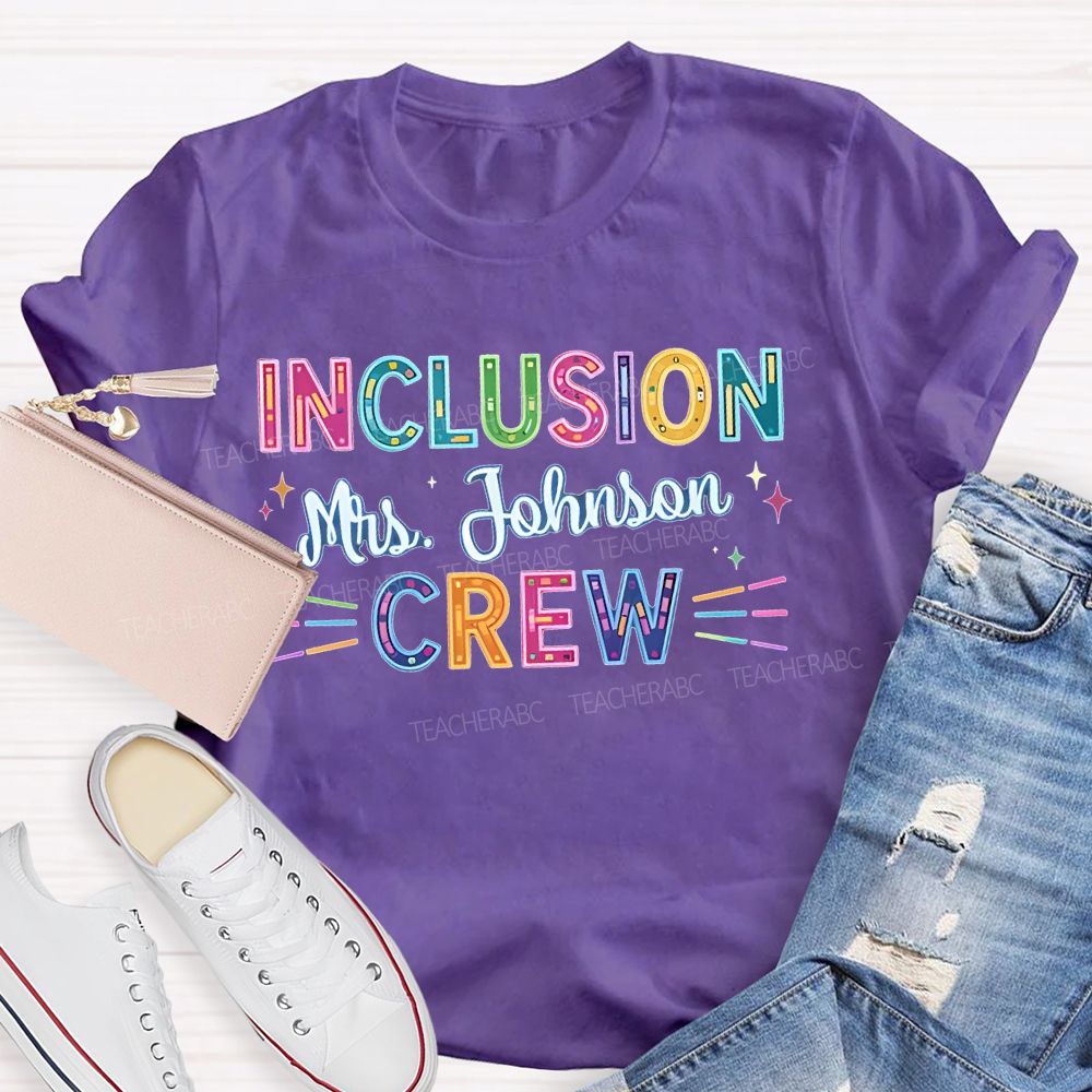 Personalized Name Inclusion  Crew  Colorful Letters  Teacher T-shirt