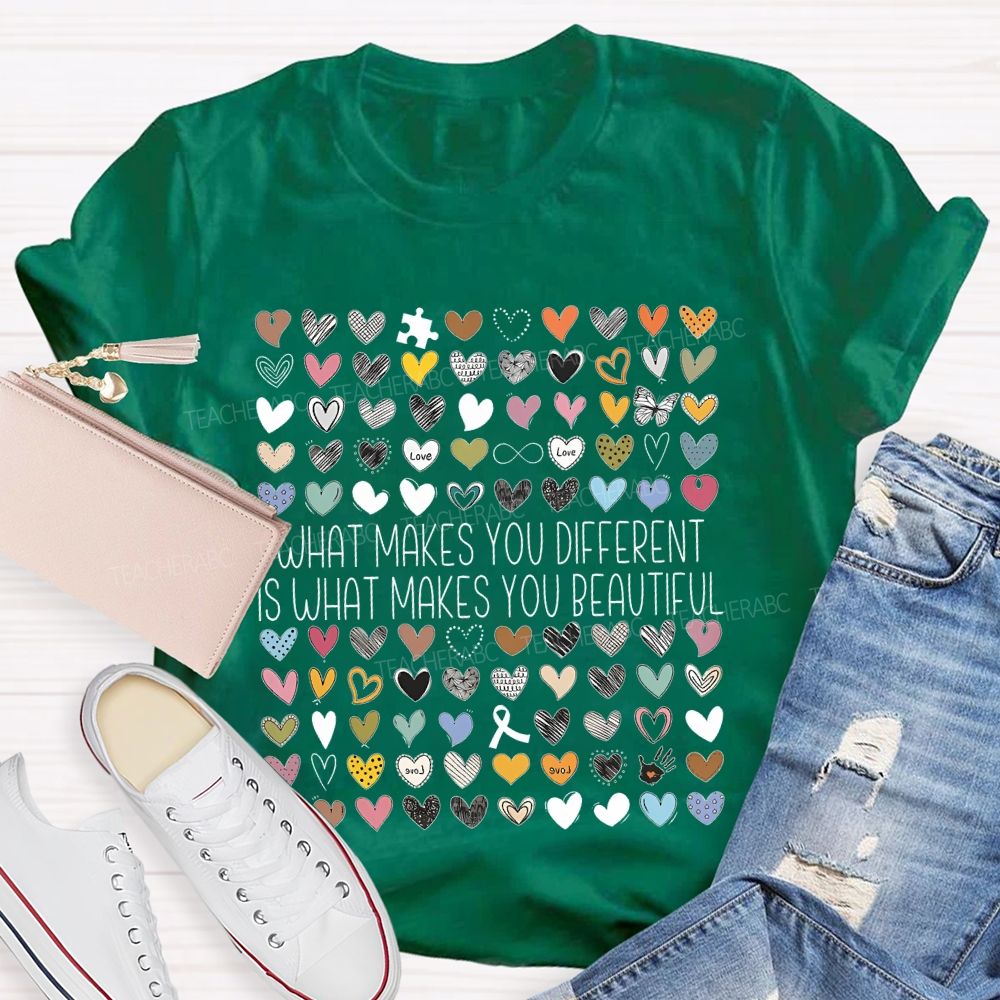 What Makes You Different Is What Makes You Beautiful Graphic  Teacher T-shirt