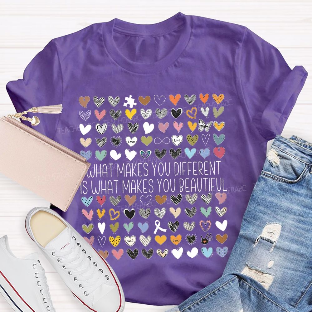 What Makes You Different Is What Makes You Beautiful Graphic  Teacher T-shirt