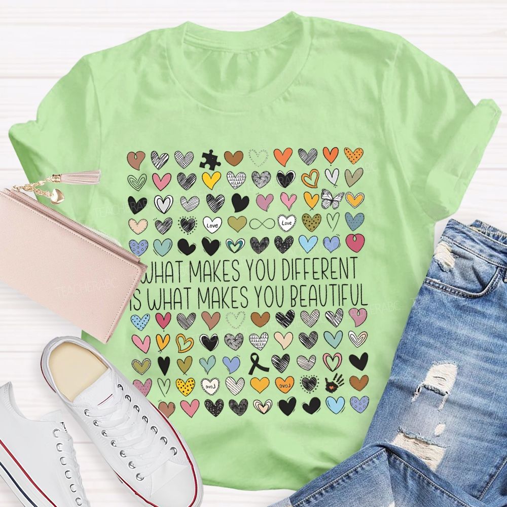 What Makes You Different Is What Makes You Beautiful Graphic  Teacher T-shirt