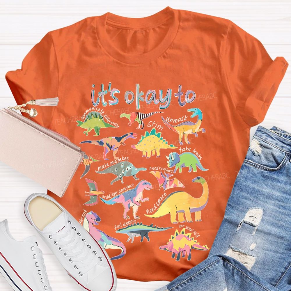 It's Okay To Communicate Differently  Teacher T-shirt