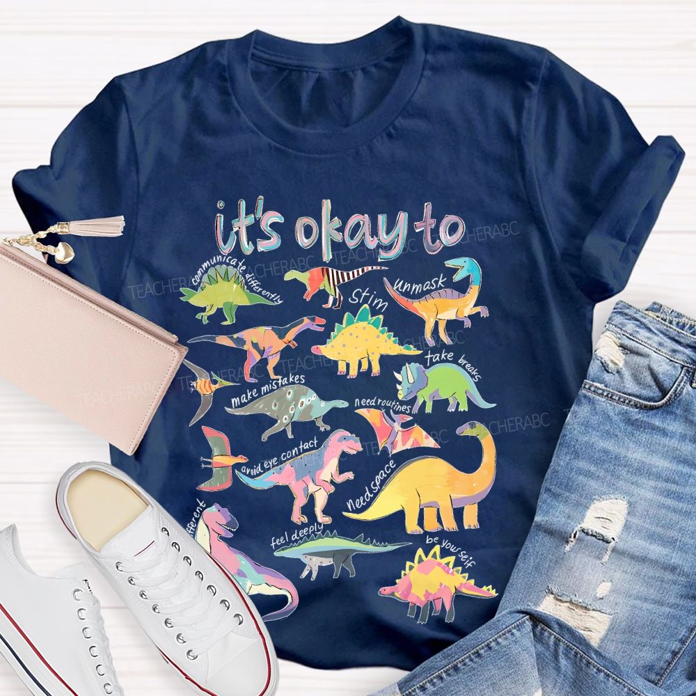 It's Okay To Communicate Differently  Teacher T-shirt