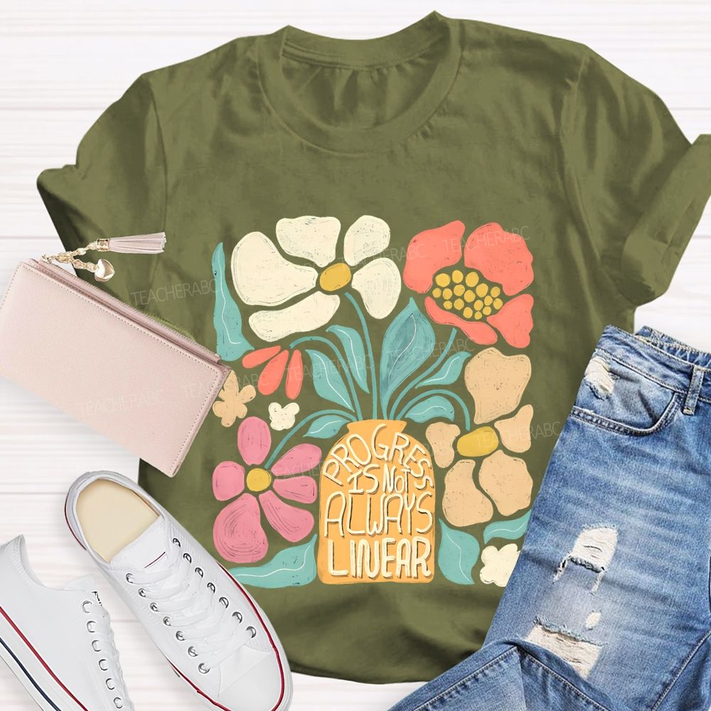 Progress Is Not Always Linear Teacher T-shirt