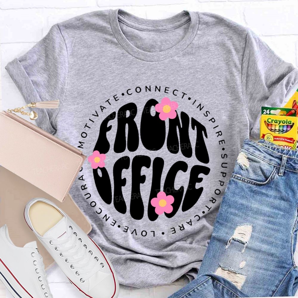 Front Office   Motivate  Connect  Letters  Teacher T-shirt