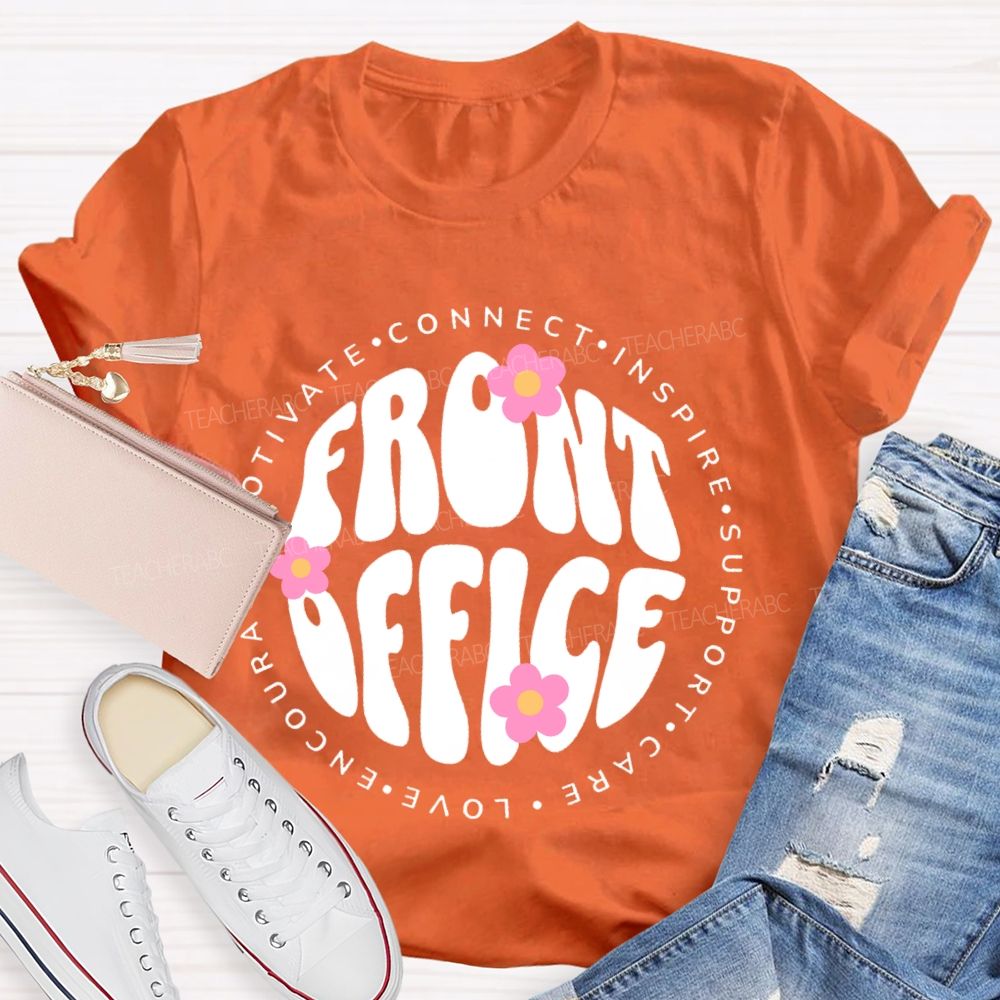 Front Office   Motivate  Connect  Letters  Teacher T-shirt