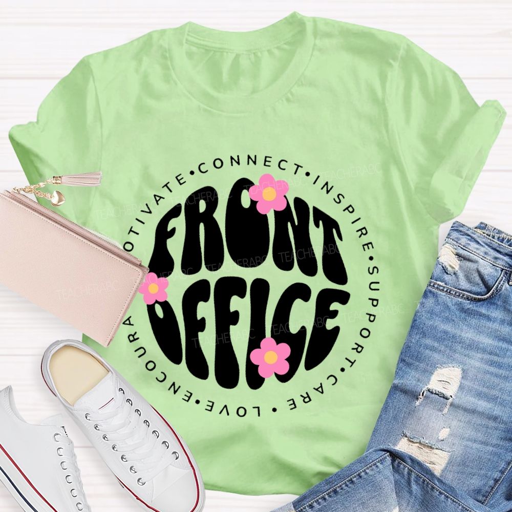 Front Office   Motivate  Connect  Letters  Teacher T-shirt