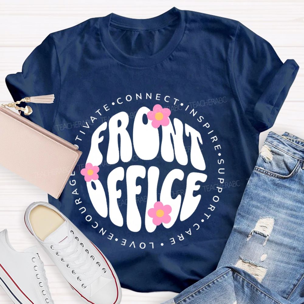Front Office   Motivate  Connect  Letters  Teacher T-shirt