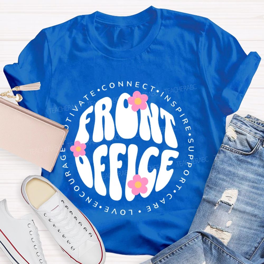 Front Office   Motivate  Connect  Letters  Teacher T-shirt