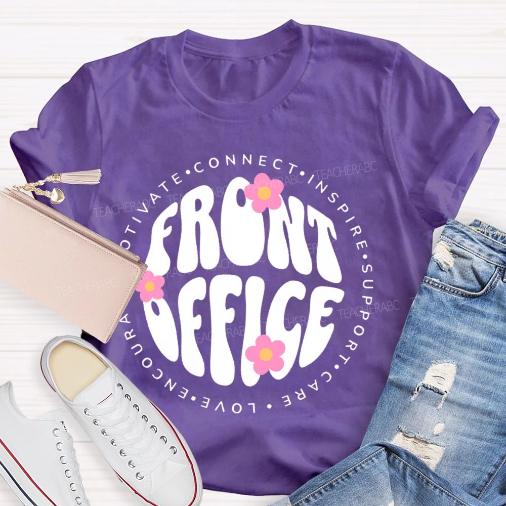 Front Office   Motivate  Connect  Letters  Teacher T-shirt