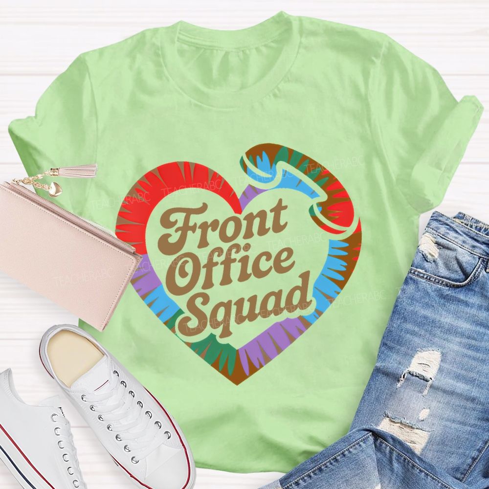 Front Office Squad Colorful Heart  Letters  Teacher T-shirt