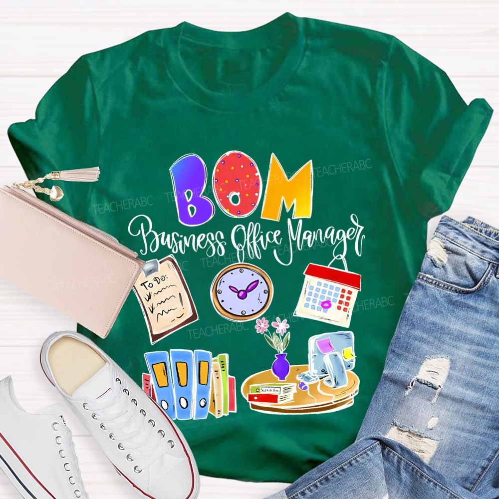 Bom Business Office Manager   Teacher T-shirt