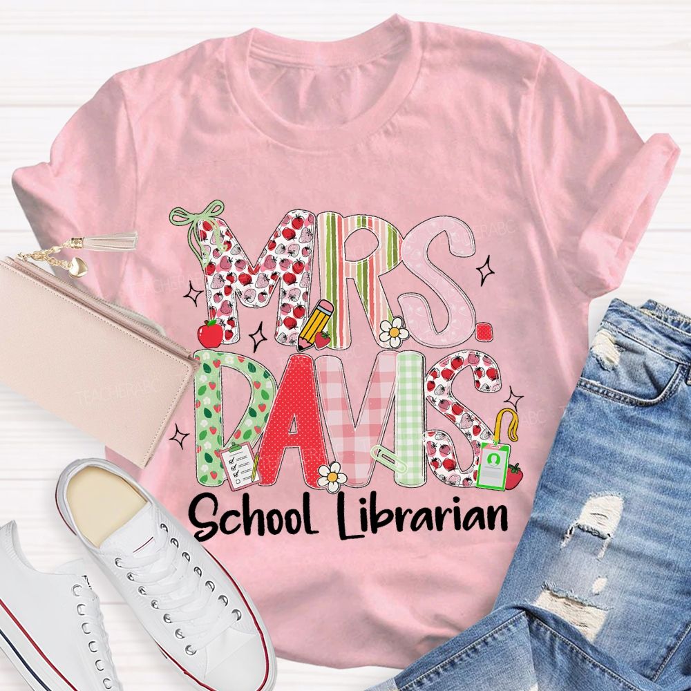 Personalized Name  School Librarian  Fruit  Letters  Teacher T-shirt
