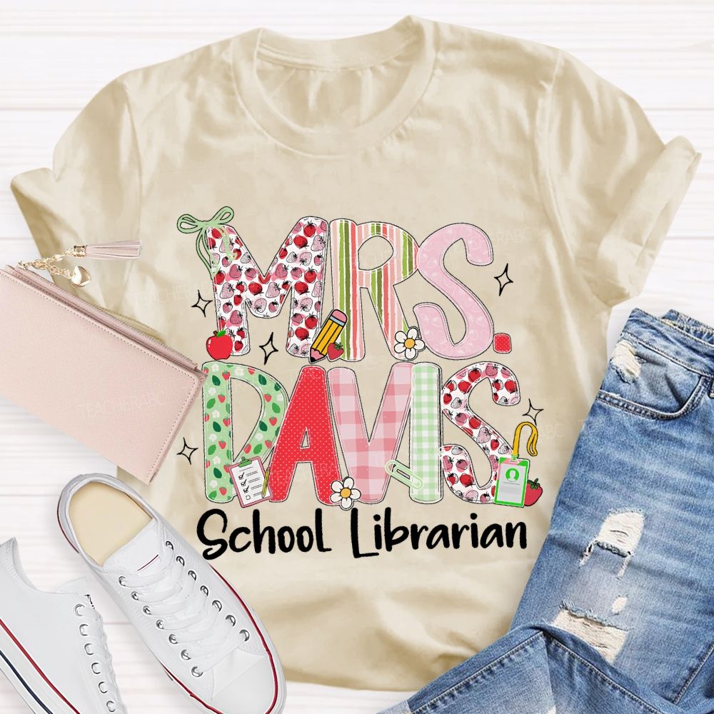 Personalized Name  School Librarian  Fruit  Letters  Teacher T-shirt