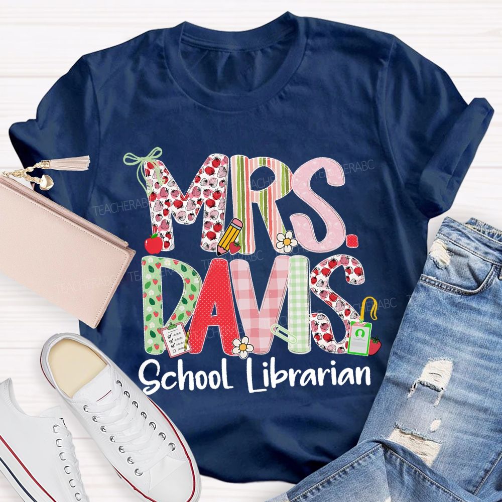 Personalized Name  School Librarian  Fruit  Letters  Teacher T-shirt
