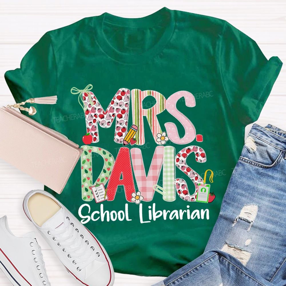 Personalized Name  School Librarian  Fruit  Letters  Teacher T-shirt