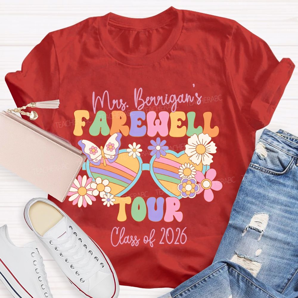 Personalized Name   Farewell Tour  Class Of  2026   Teacher T-shirt