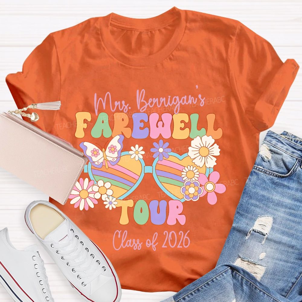 Personalized Name   Farewell Tour  Class Of  2026   Teacher T-shirt