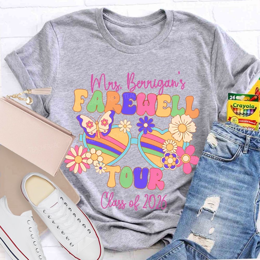 Personalized Name   Farewell Tour  Class Of  2026   Teacher T-shirt