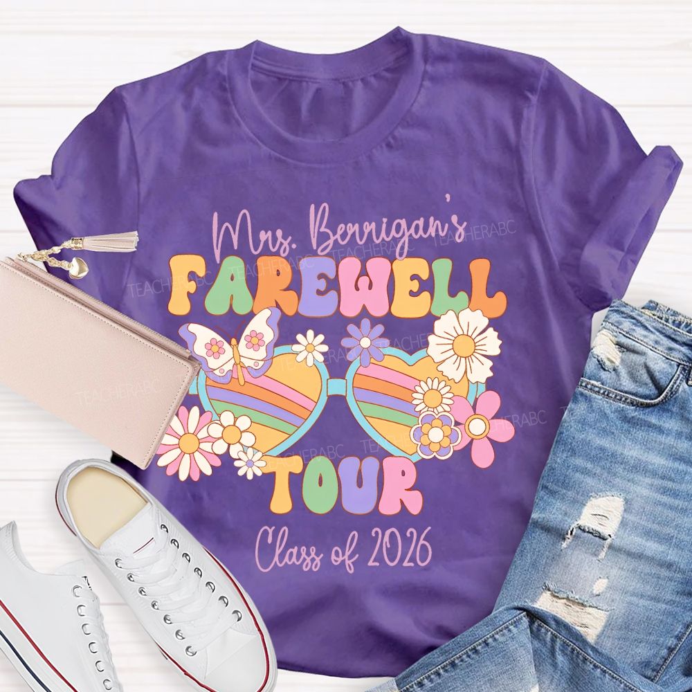 Personalized Name   Farewell Tour  Class Of  2026   Teacher T-shirt