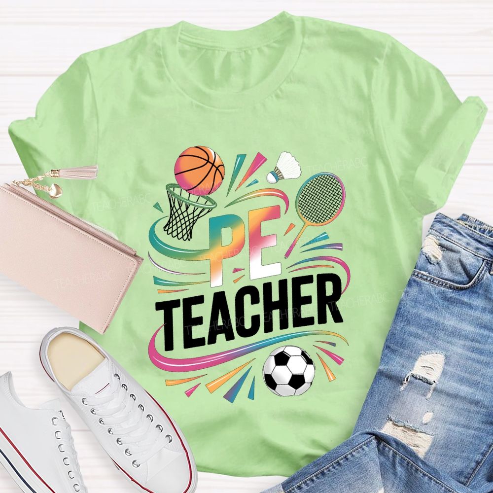Pe Teacher Various Ball Games And Color Gradient Fonts T-shirt