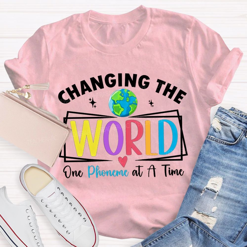 Changing The World One Phoneme At A Time T-shirt