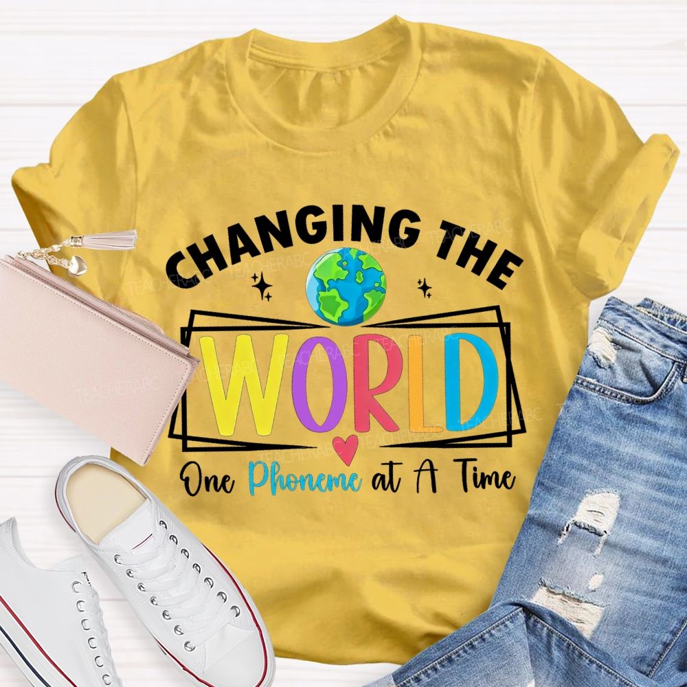 Changing The World One Phoneme At A Time T-shirt