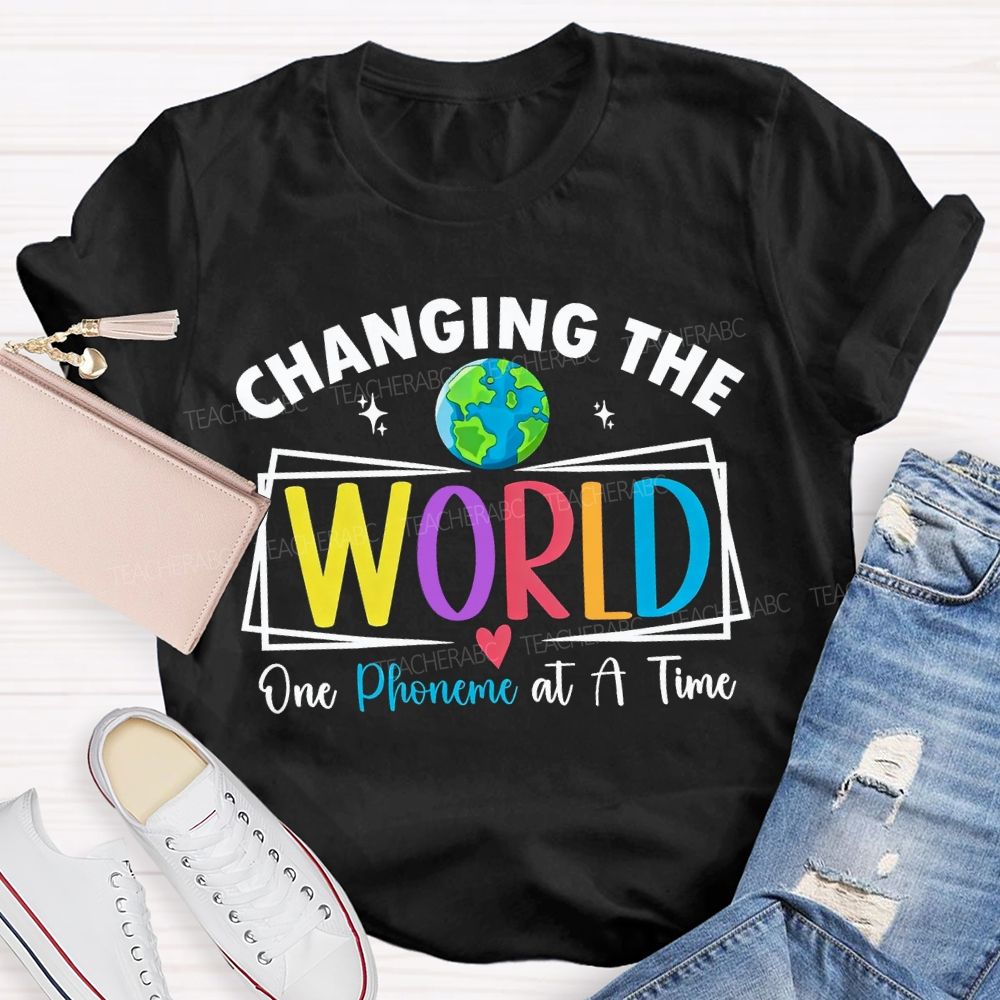 Changing The World One Phoneme At A Time T-shirt