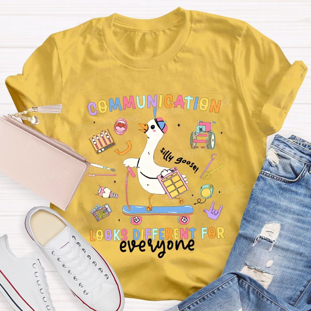 Communication Looks Different For Everyone T-shirt