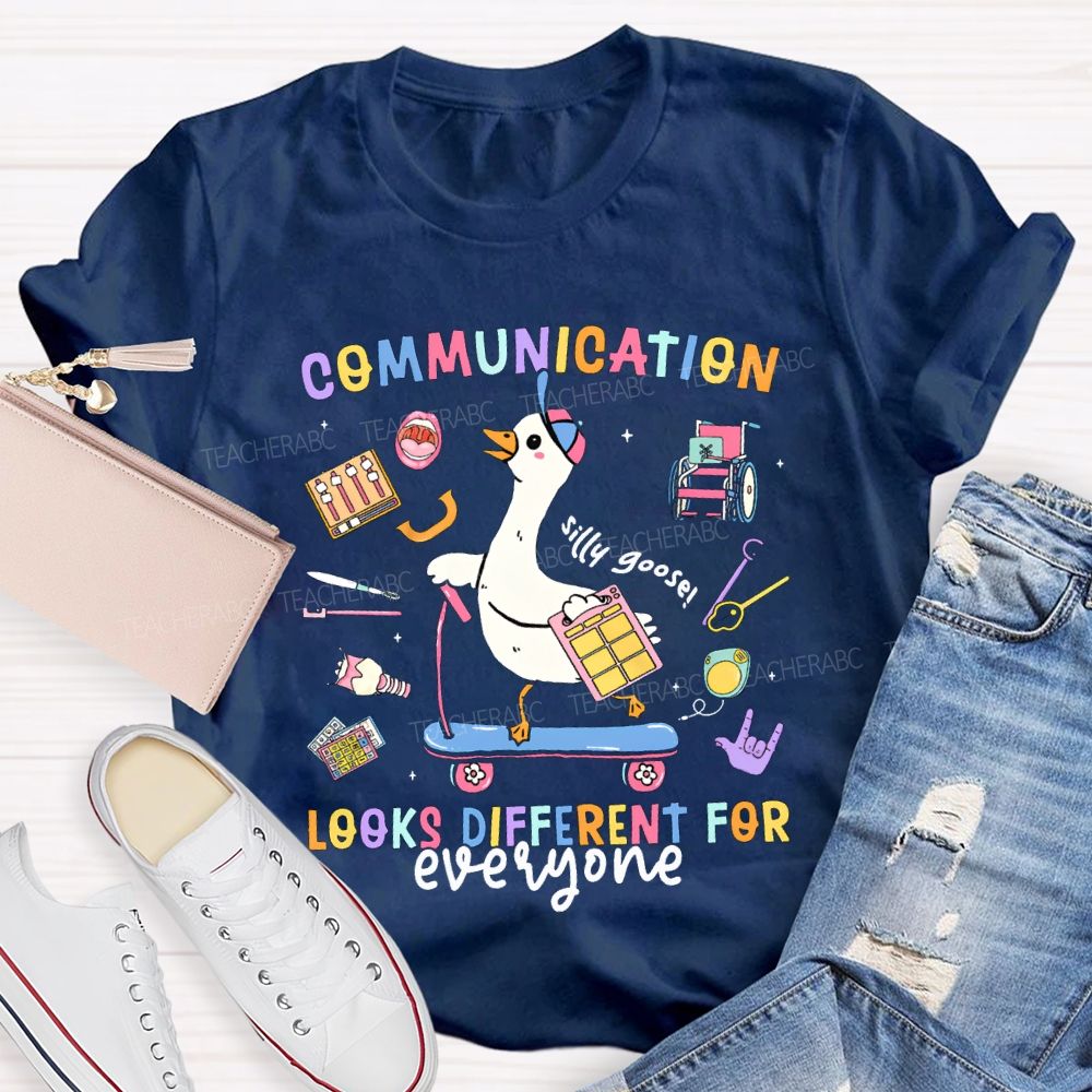 Communication Looks Different For Everyone T-shirt